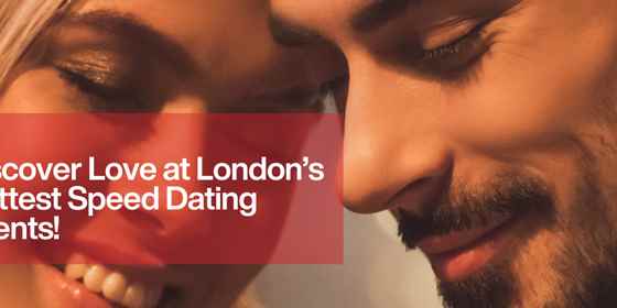 Discover Love at London’s Hottest Speed Dating Events! – Original Dating